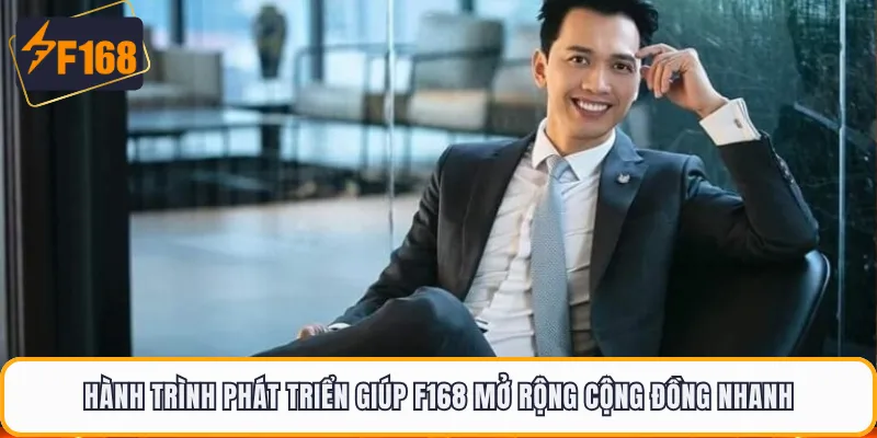 Hành trình phát triển giúp F168 mở rộng cộng đồng nhanh